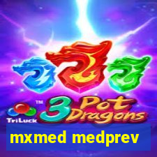 mxmed medprev